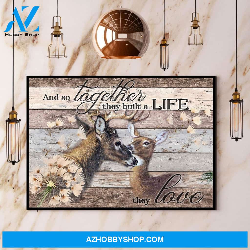 Buck & Doe And So Together They Built A Life They Love Canvas And Poster, Wall Decor Visual Art
