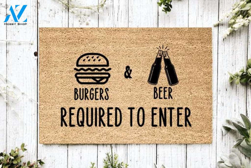 Burgers and Beer Required to Enter Funny Indoor And Outdoor Doormat Warm House Gift Welcome Mat Birthday Gift For Beer Lovers
