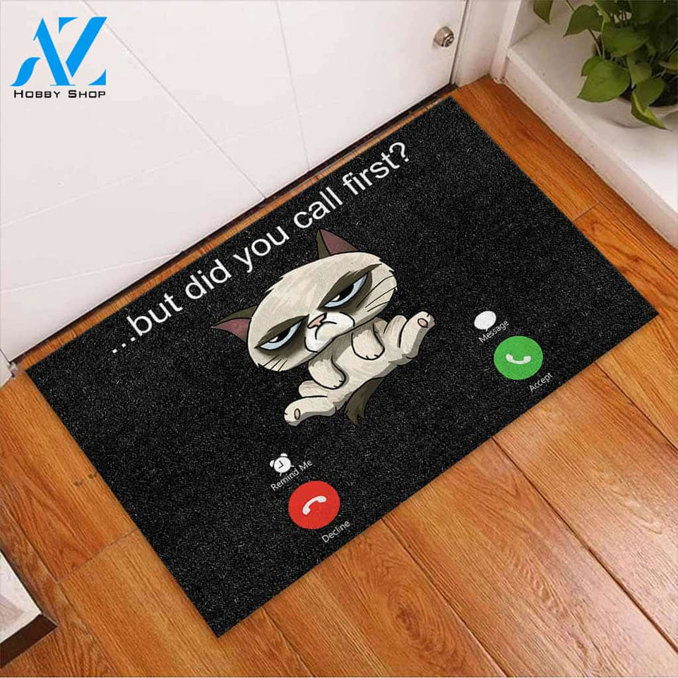 But Did You Call First - Cat Doormat