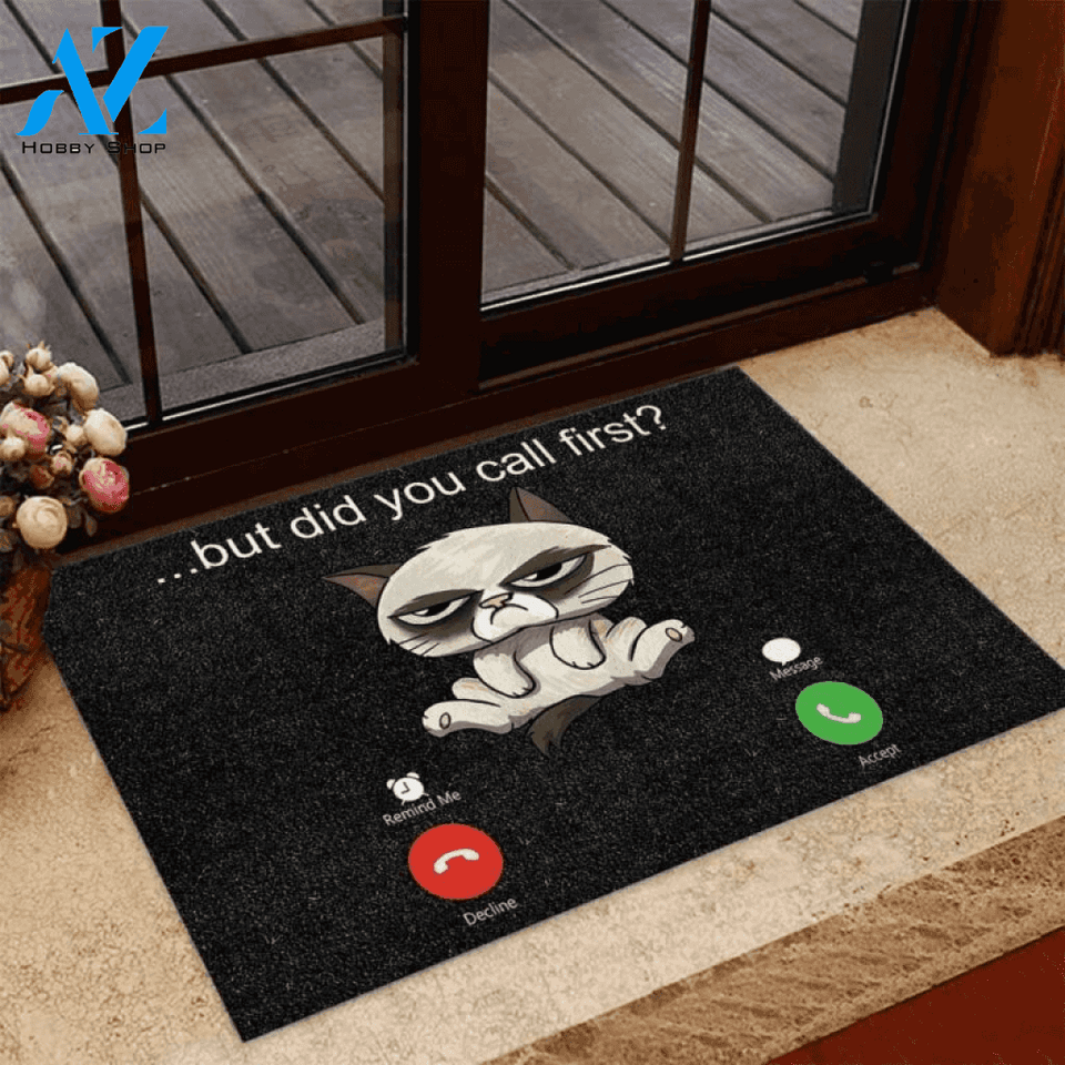 But Did You Call First Cat Doormat | Welcome Mat | House Warming Gift