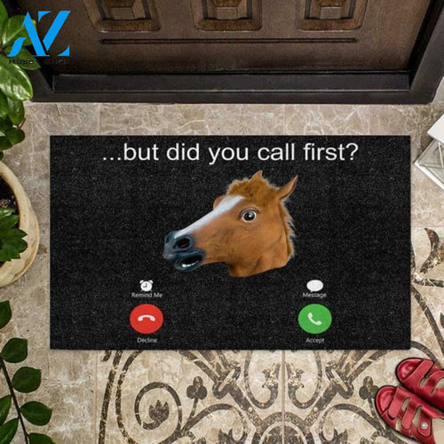 But Did You Call First Horse Doormat Welcome Mat Housewarming Gift Home Decor Funny Doormat Best Gift Idea For Horse Lovers
