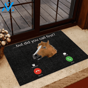 But Did You Call First Horse Doormat | Welcome Mat | House Warming Gift