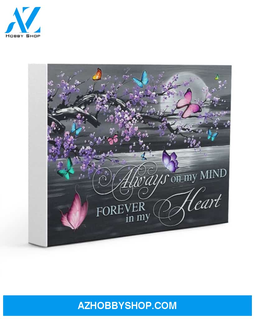 Butterflies Canvas Always On My Mind Forever In My Heart Matte Canvas