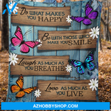 Butterflies - Do What Makes You Happy Blanket Gift For Friend Family Birthday Gift Home Decor Bedding Couch Sofa Soft and Comfy Cozy