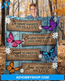 Butterflies - Do What Makes You Happy Blanket Gift For Friend Family Birthday Gift Home Decor Bedding Couch Sofa Soft and Comfy Cozy