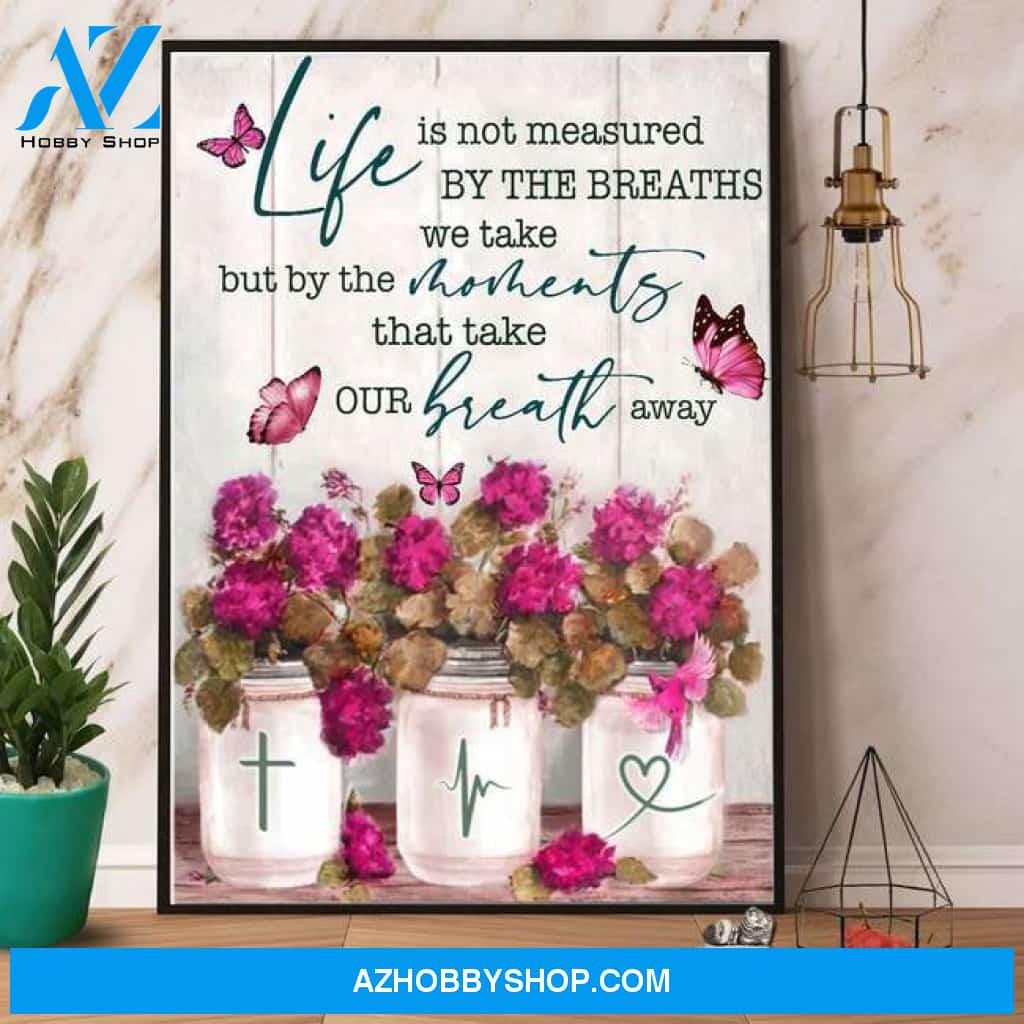 Butterflies Life Is Not Measured By The Breaths We Take Poster Canvas Wall Decor Visual Art