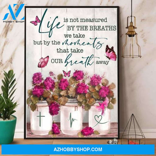 Butterflies Life Is Not Measured By The Breaths We Take Poster Canvas Wall Decor Visual Art