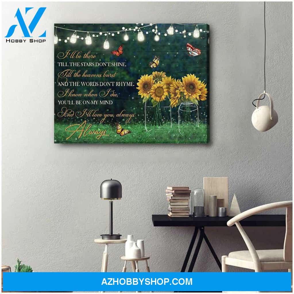 Butterflies Sunflower I Will Be There Till The Stars Don Shine Wall Art Canvas Decor