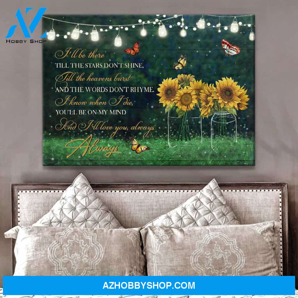 Butterflies Sunflower I Will Be There Till The Stars Don Shine Wall Art Canvas Decor