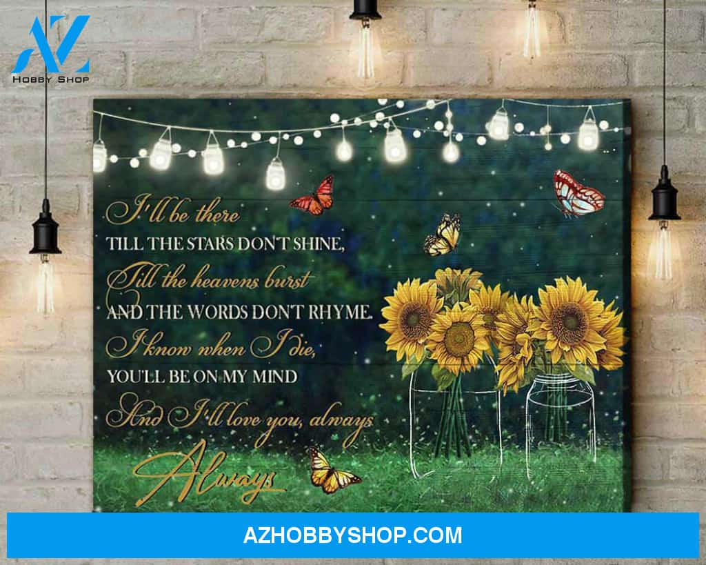 Butterflies Sunflower I Will Be There Till The Stars Don Shine Wall Art Canvas Decor