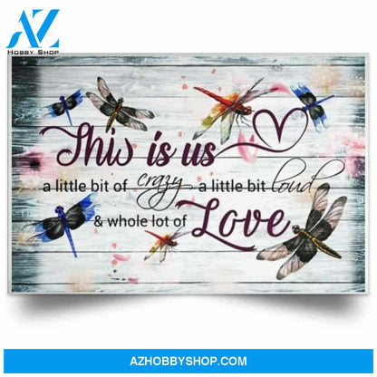Butterflies This Is Us Little Bit Of Crazy White Poster Canvas