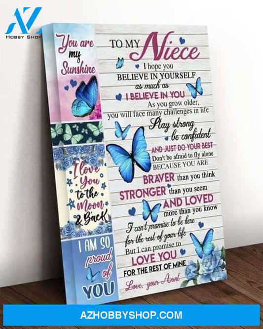 Butterflies To My Niece I Hope You Believe In Yourself As Much As I Believe In You Family Gift Poster Poster Canvas