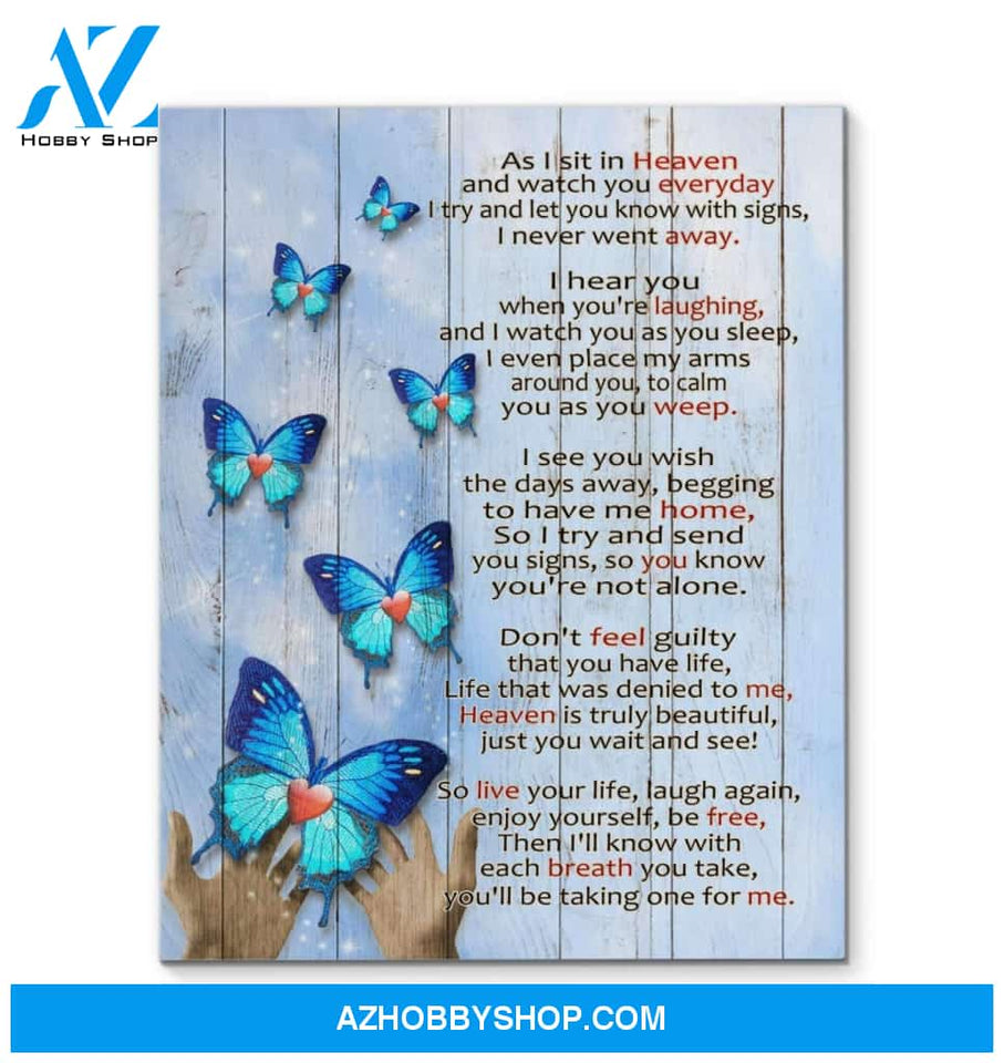 Butterfly As I Sit In Heaven Special Custom Design Canvas Gift