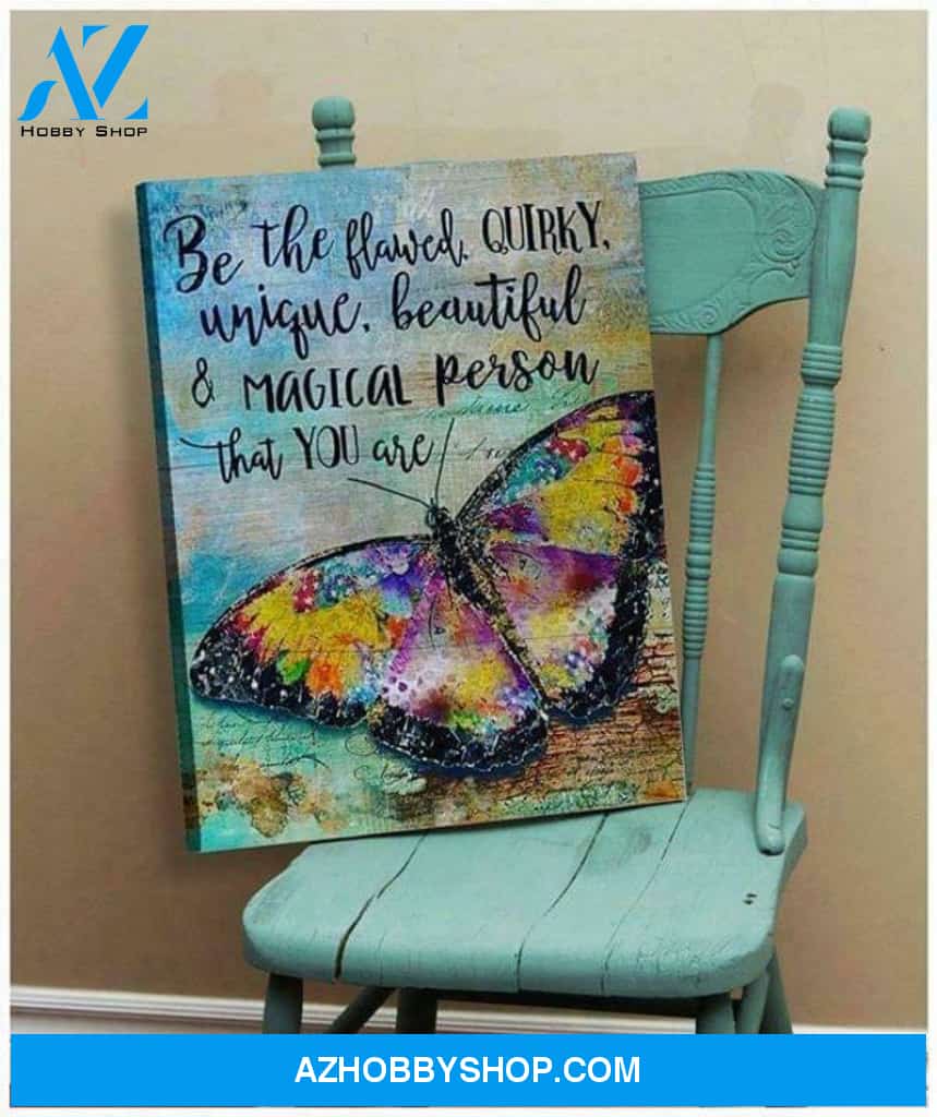 Butterfly Be Flawed Quirky Unique Beautiful Person White Poster Canvas
