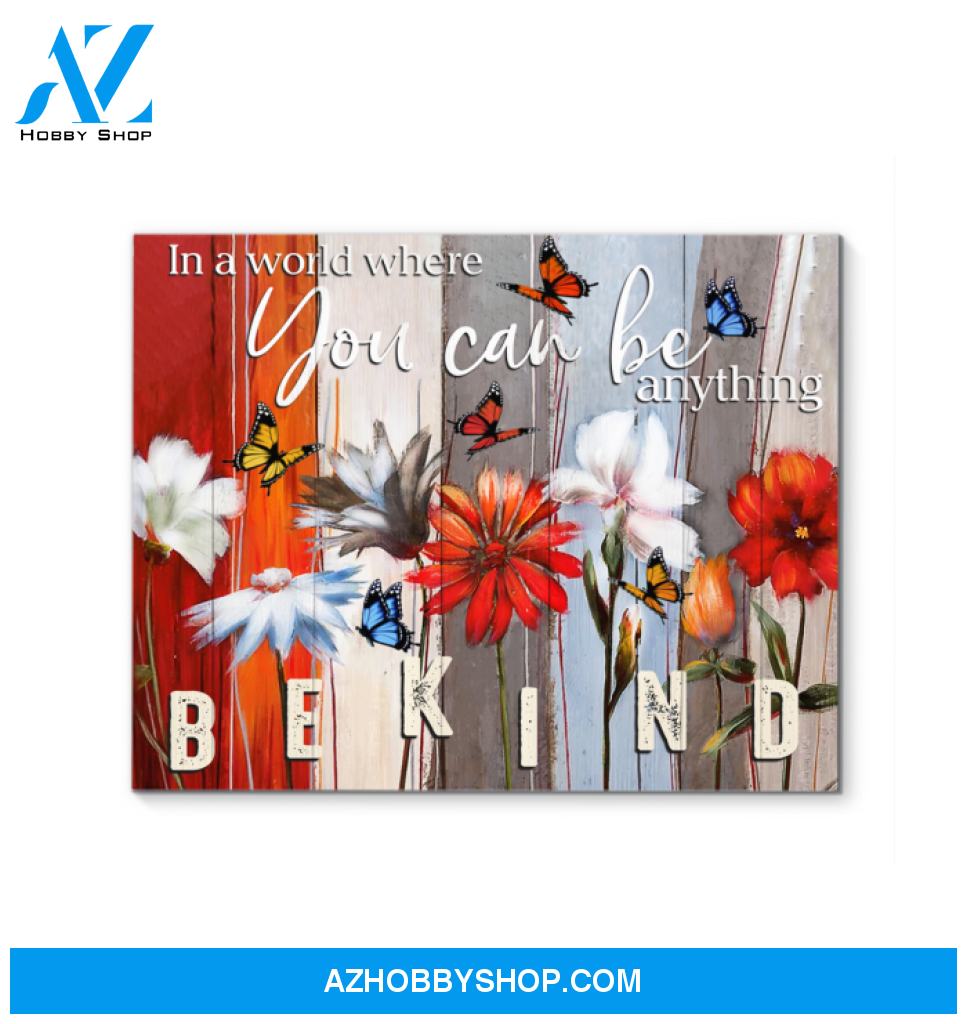 Butterfly Be Kind Canvas Wall Art, Wall Decor Visual Art