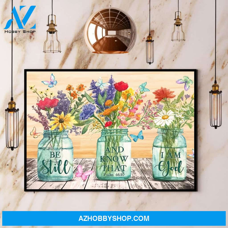 Butterfly Be Still And Know That I Am God Canvas And Poster, Wall Decor Visual Art
