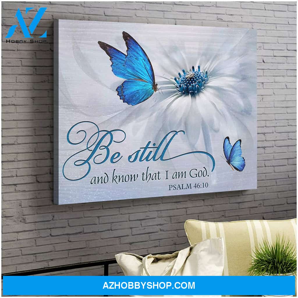 Butterfly Be Still and Know That I Am God Canvas Wall Art, Wall Decor Visual Art
