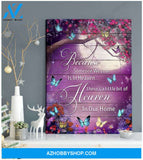 Butterfly Because Someone We Love Is In Heaven Canvas Wall Art Decor