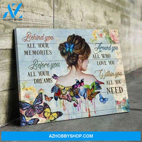 Butterfly Behind You All Your Memories Before You All Your Dreamscanvas Poster Canvas
