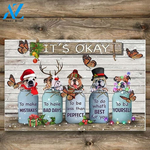 Butterfly & Bulldog Christmas It's Okay Quotes Christmas Indoor And Outdoor Mat Entrance Rug Sweet Home Decor Housewarming, Gift For Dog Loves, Friend, Family