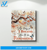 Butterfly Canvas As Long As I Breathe You'Ll Be Remembered