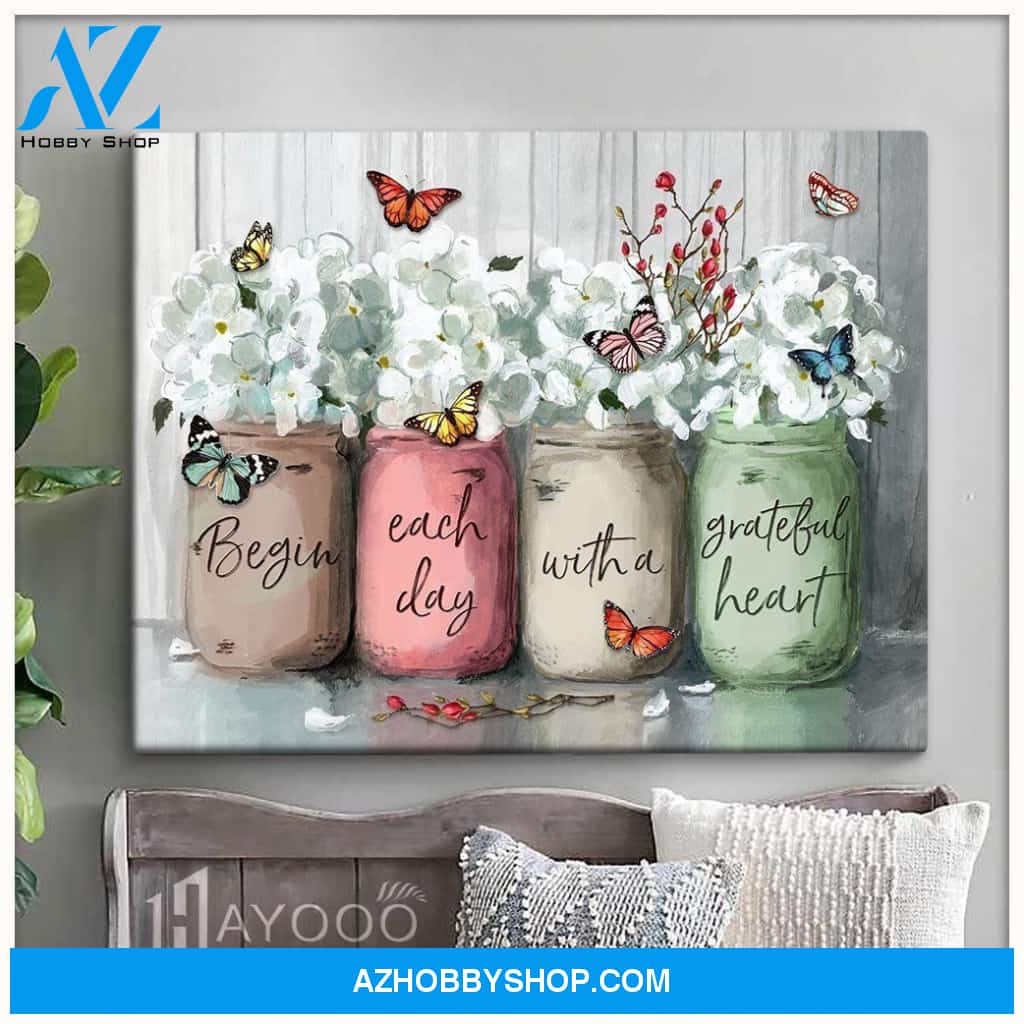 Butterfly - Canvas - Begin Each Day With A Grateful Heart