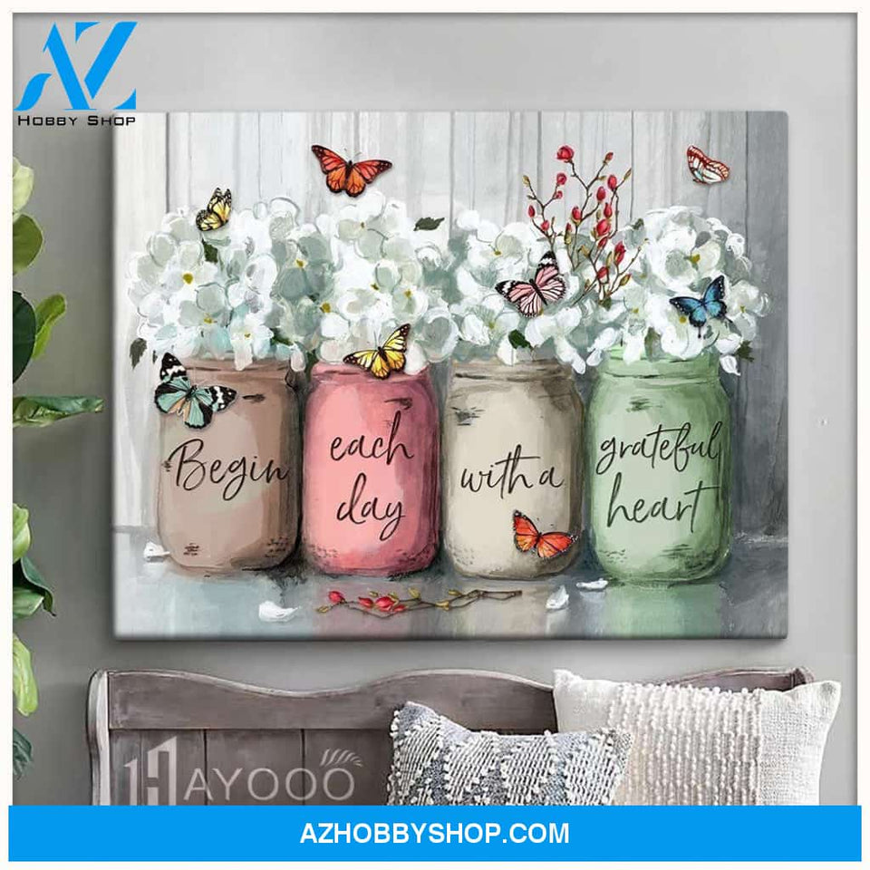 Butterfly - Canvas - Begin Each Day With A Grateful Heart