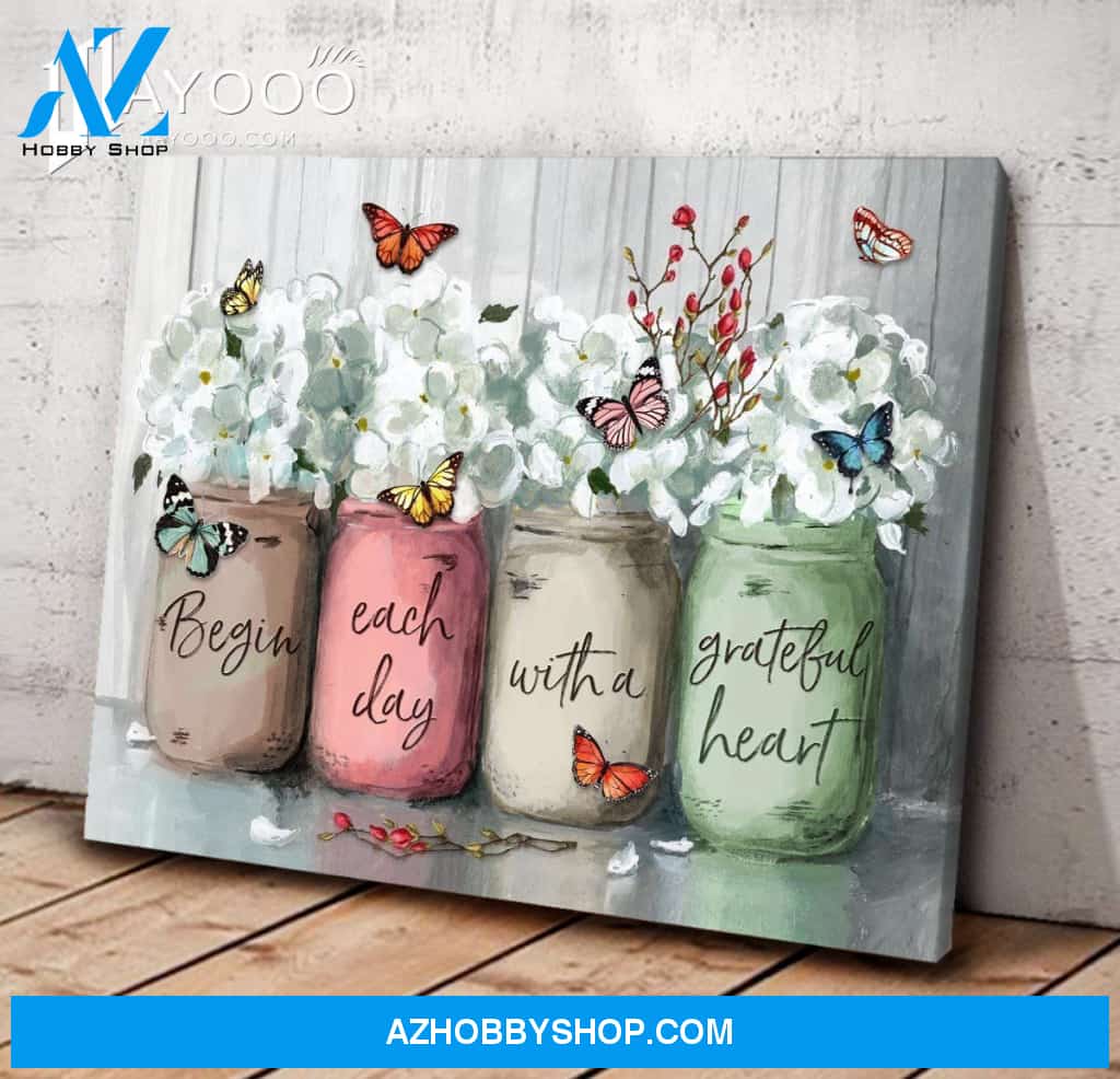Butterfly - Canvas - Begin Each Day With A Grateful Heart