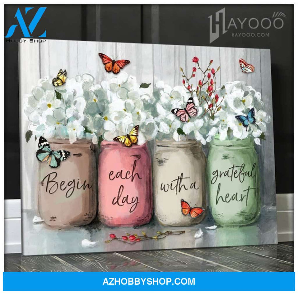 Butterfly - Canvas - Begin Each Day With A Grateful Heart