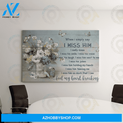 Butterfly - Canvas I Miss Him 11-P