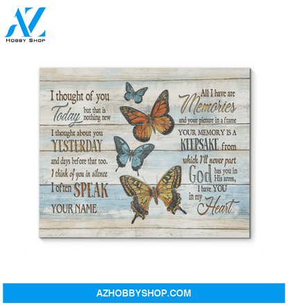 Butterfly Canvas I Thought Of You Today Yesterday And All Times