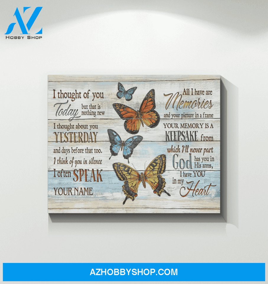 Butterfly Canvas I Thought Of You Today Yesterday And All Times