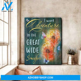 Butterfly Canvas I Want Adventure In The Great Wide Somewhere