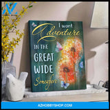 Butterfly Canvas I Want Adventure Wall Art, Canvas Wall Art
