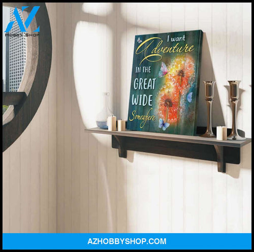 Butterfly Canvas I Want Adventure Wall Art, Canvas Wall Art