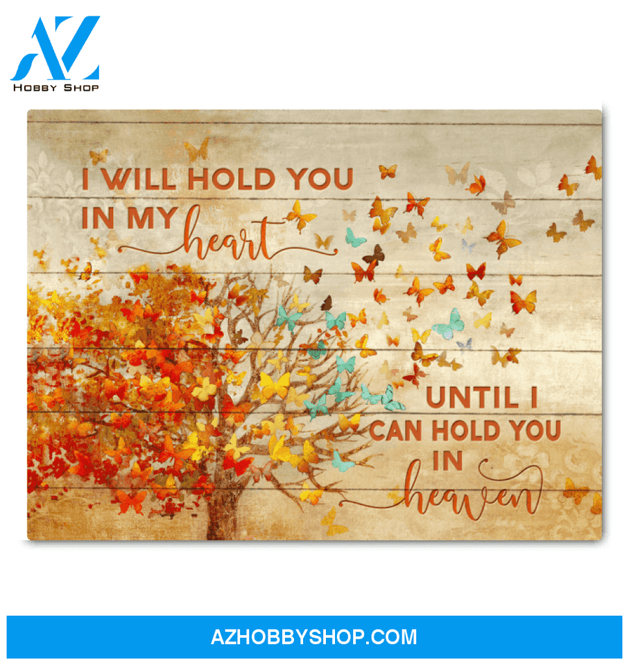 Butterfly Canvas I Will Hold You In My Heart