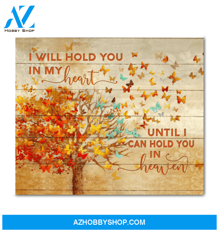 Butterfly Canvas I Will Hold You In My Heart
