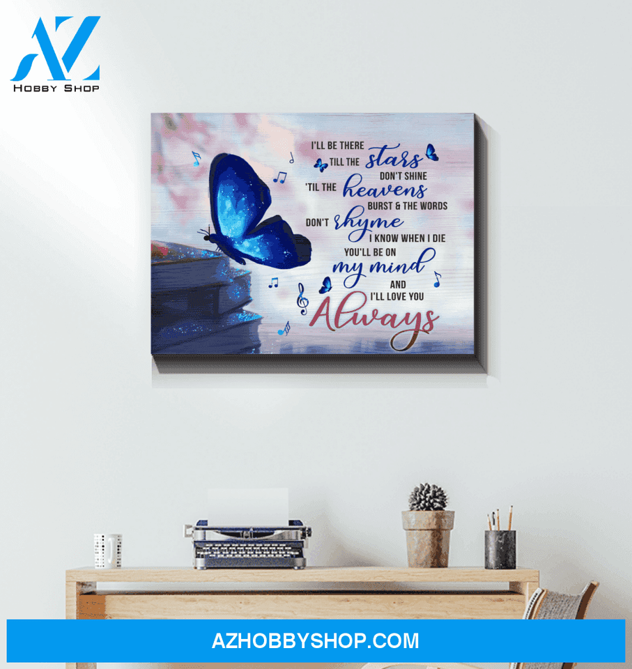 Butterfly Canvas I'Ll Love You Always Giving Mom
