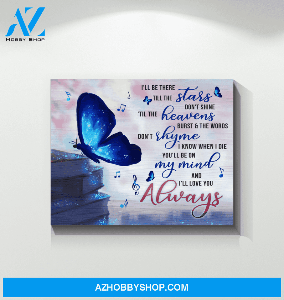Butterfly Canvas I'Ll Love You Always Giving Mom