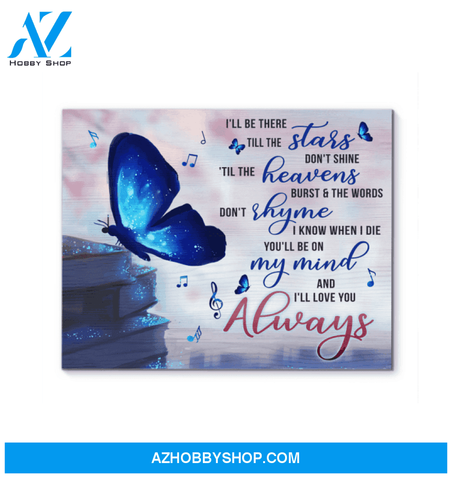 Butterfly Canvas I'Ll Love You Always Giving Mom