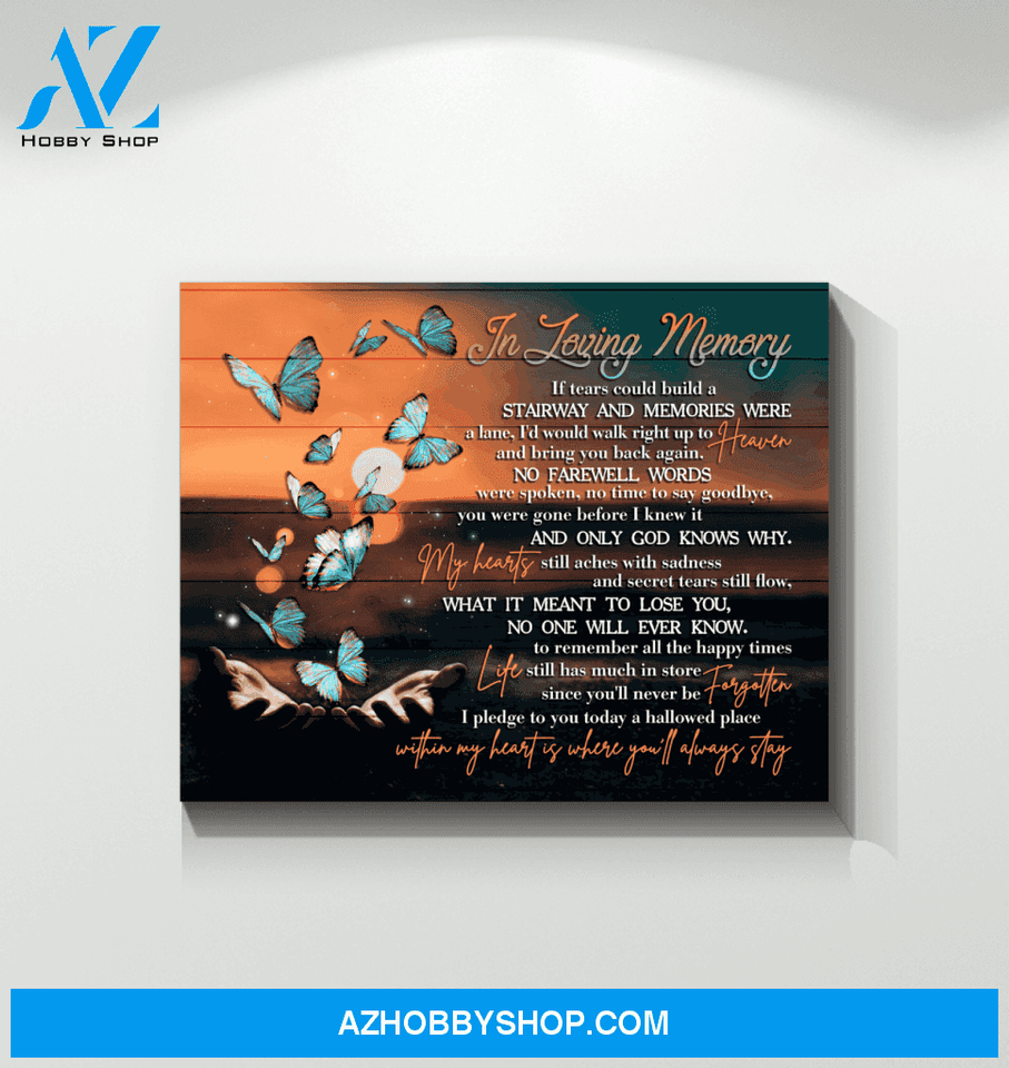 Butterfly Canvas In Loving Memory You Will Never Be Forgetten