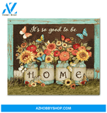 Butterfly Canvas It'S So Good To Be Home Giving Family