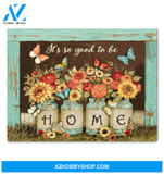 Butterfly Canvas It'S So Good To Be Home Giving Family