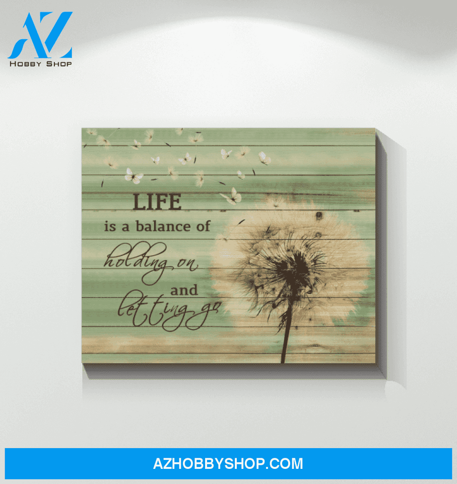 Butterfly Canvas Life Is Balance Holding On And Letting Go Giving People