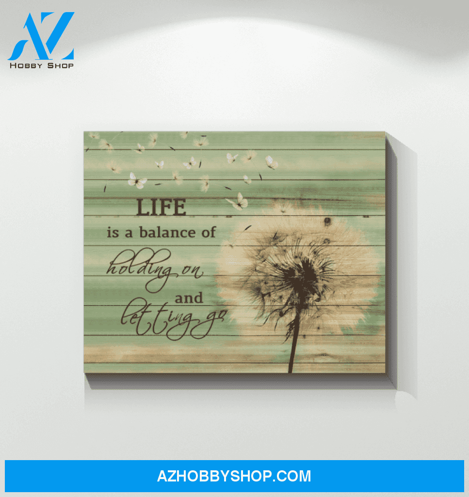 Butterfly Canvas Life Is Balance Holding On And Letting Go Giving People