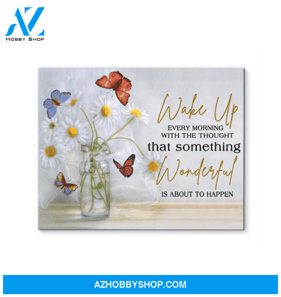Butterfly Canvas Something Wonderful Is About To Happen