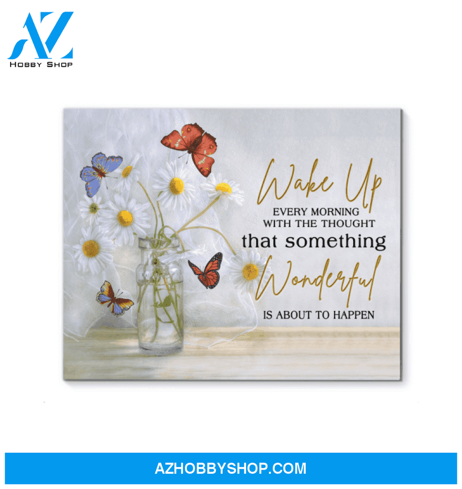 Butterfly Canvas Something Wonderful Is About To Happen