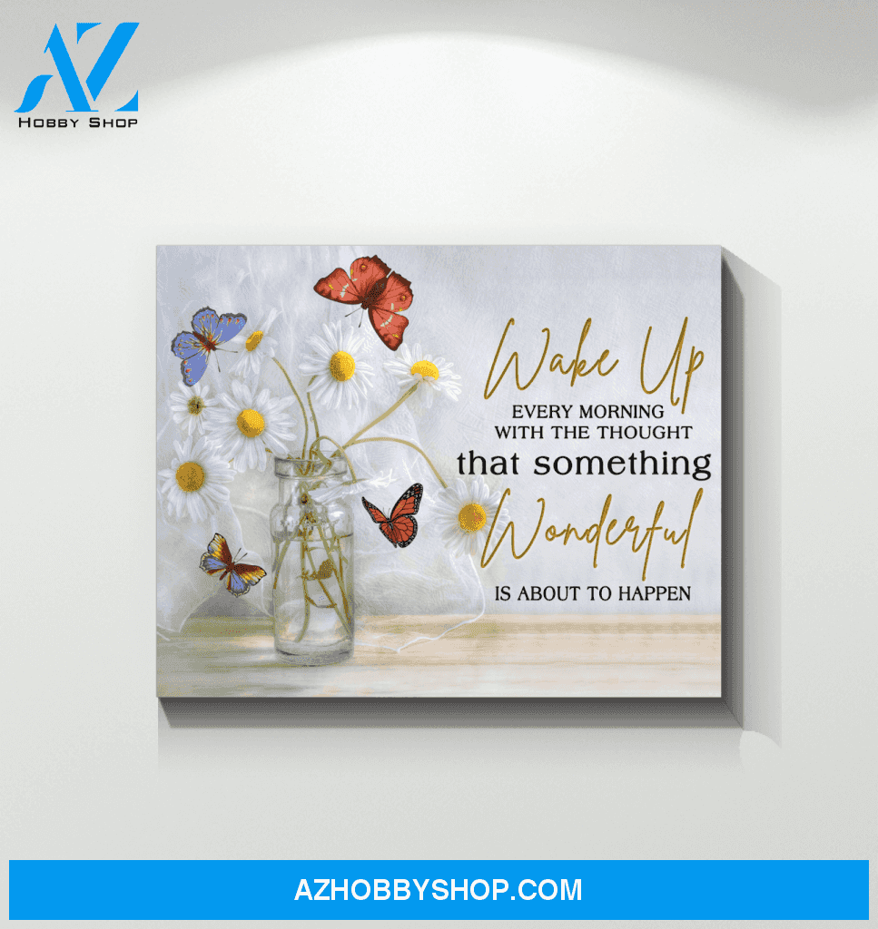 Butterfly Canvas Something Wonderful Is About To Happen