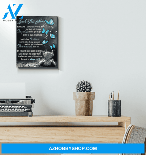 Butterfly Canvas Speak Their Name Someone I Love Has Gone Away