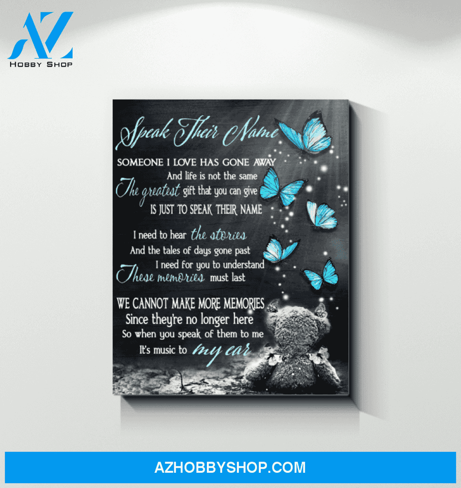 Butterfly Canvas Speak Their Name Someone I Love Has Gone Away